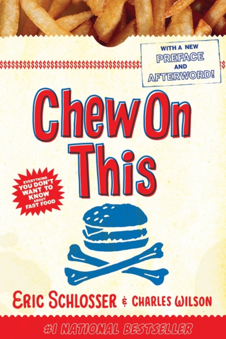 Picture of Chew on This: Everything You Don't Want to Know About Fast Food