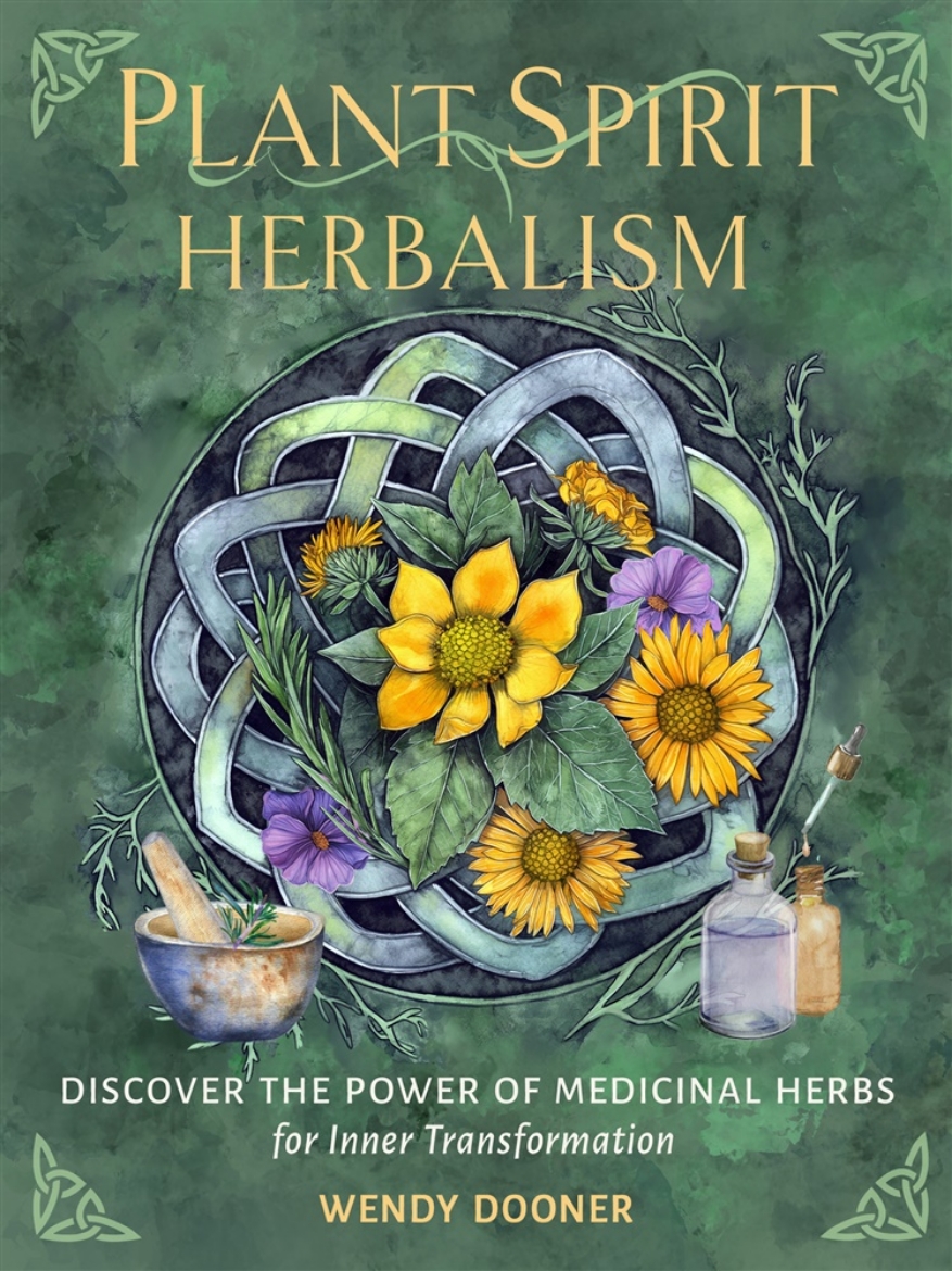 Picture of Plant Spirit Herbalism: Discover the Inner Power of Medicinal Herbs for Personal and Spiritual Transformation