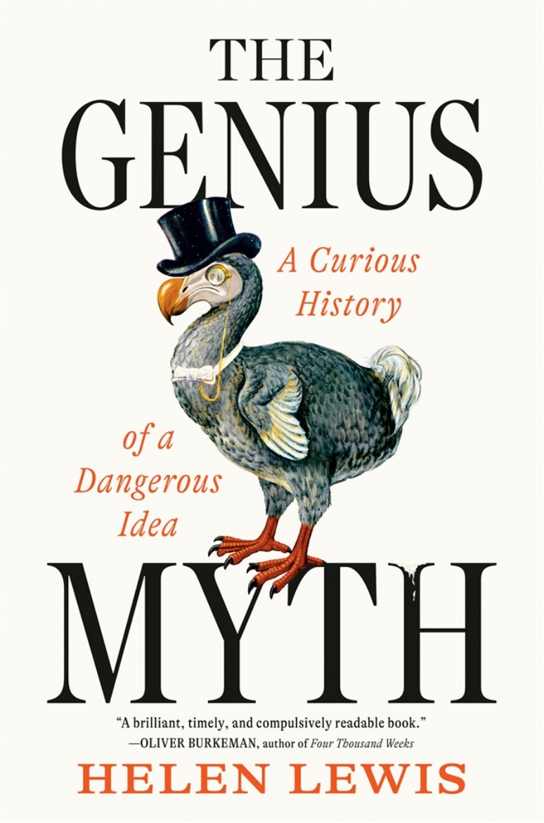 Picture of The Genius Myth: A Curious History of a Dangerous Idea