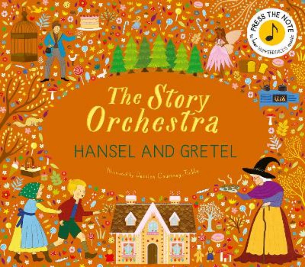 Picture of The Story Orchestra: Hansel and Gretel: Press the note to hear Humperdinck's music