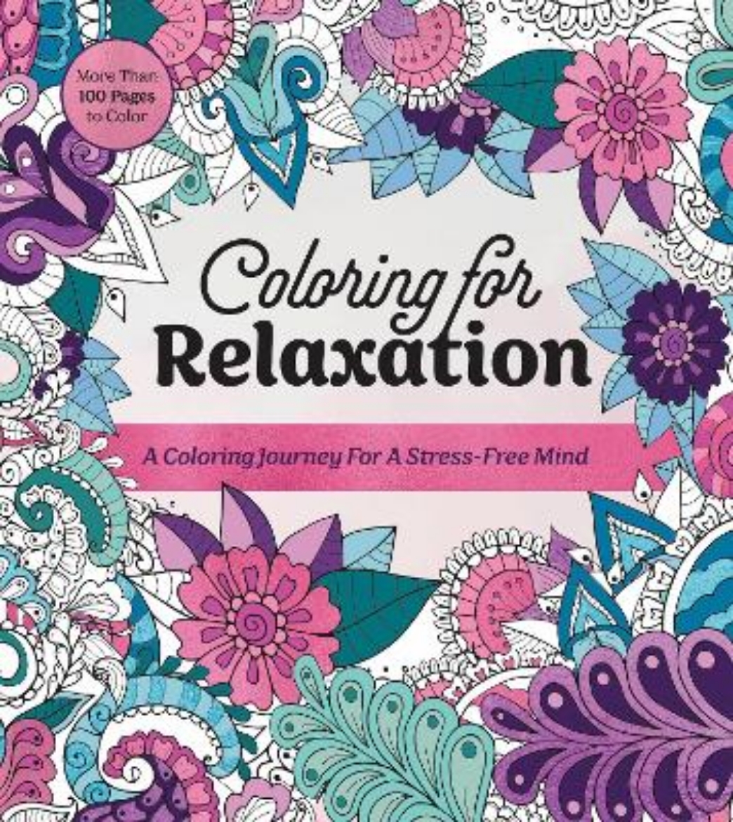 Picture of Coloring for Relaxation: A Coloring Journey for a Stress-Free Mind - More Than 100 Pages to Color