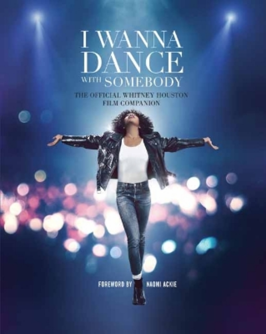 Picture of I Wanna Dance with Somebody: The Official Whitney Houston Film Companion