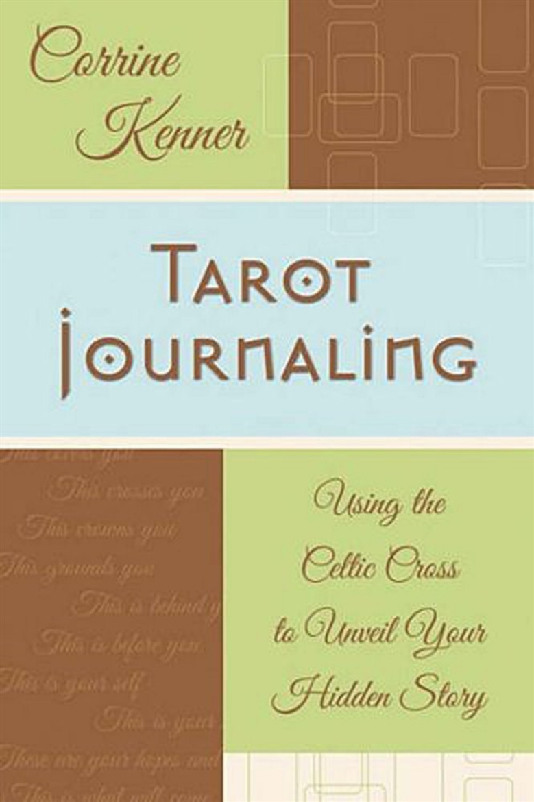 Picture of Tarot Journaling: Using The Celtic Cross To Unveil Your Hidden Story