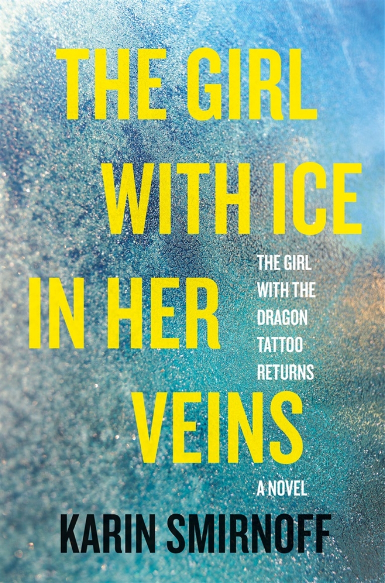 Picture of The Girl with Ice in Her Veins: A Lisbeth Salander Novel