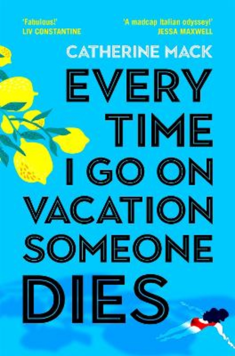 Picture of Every Time I Go on Vacation, Someone Dies