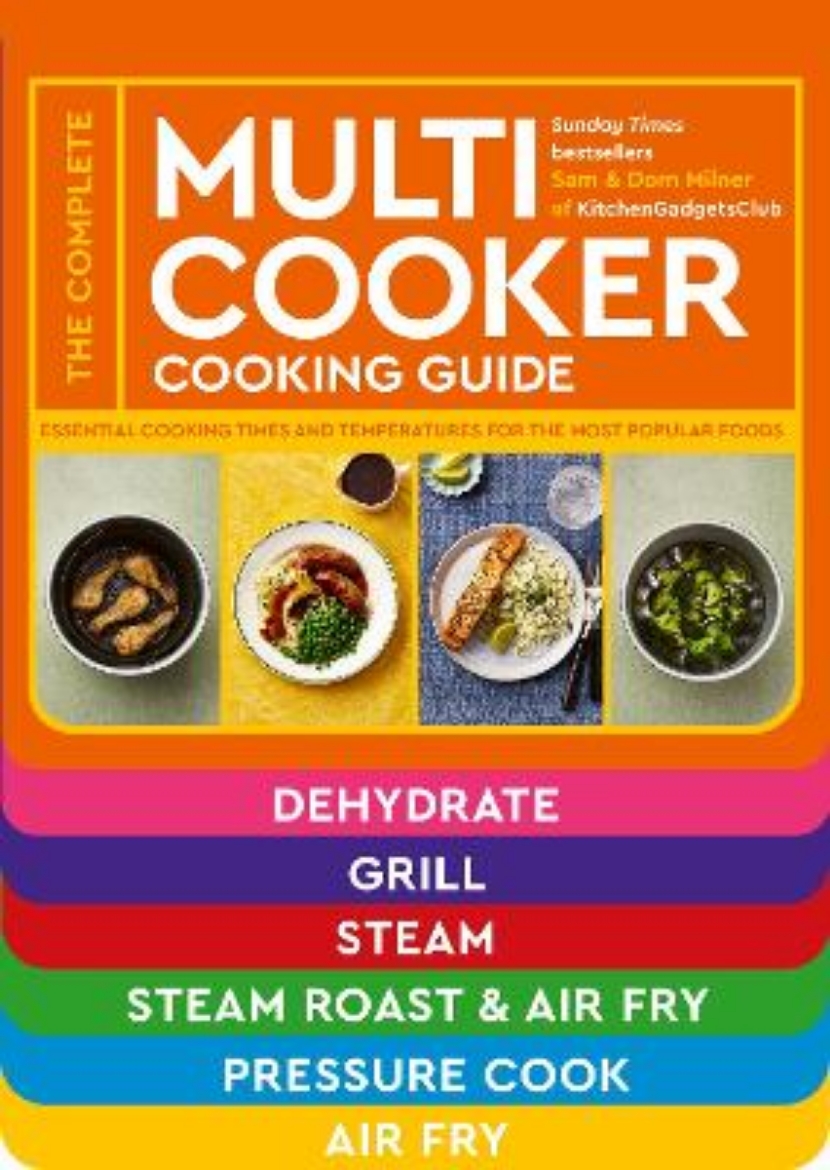 Picture of The Complete Multicooker Cooking Guide: Essential cooking times and temperatures for the most popular foods