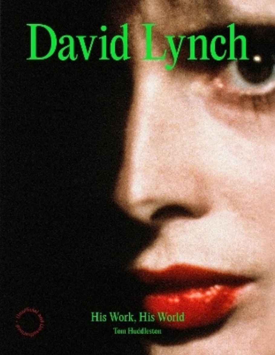 Picture of David Lynch: His Work, His World