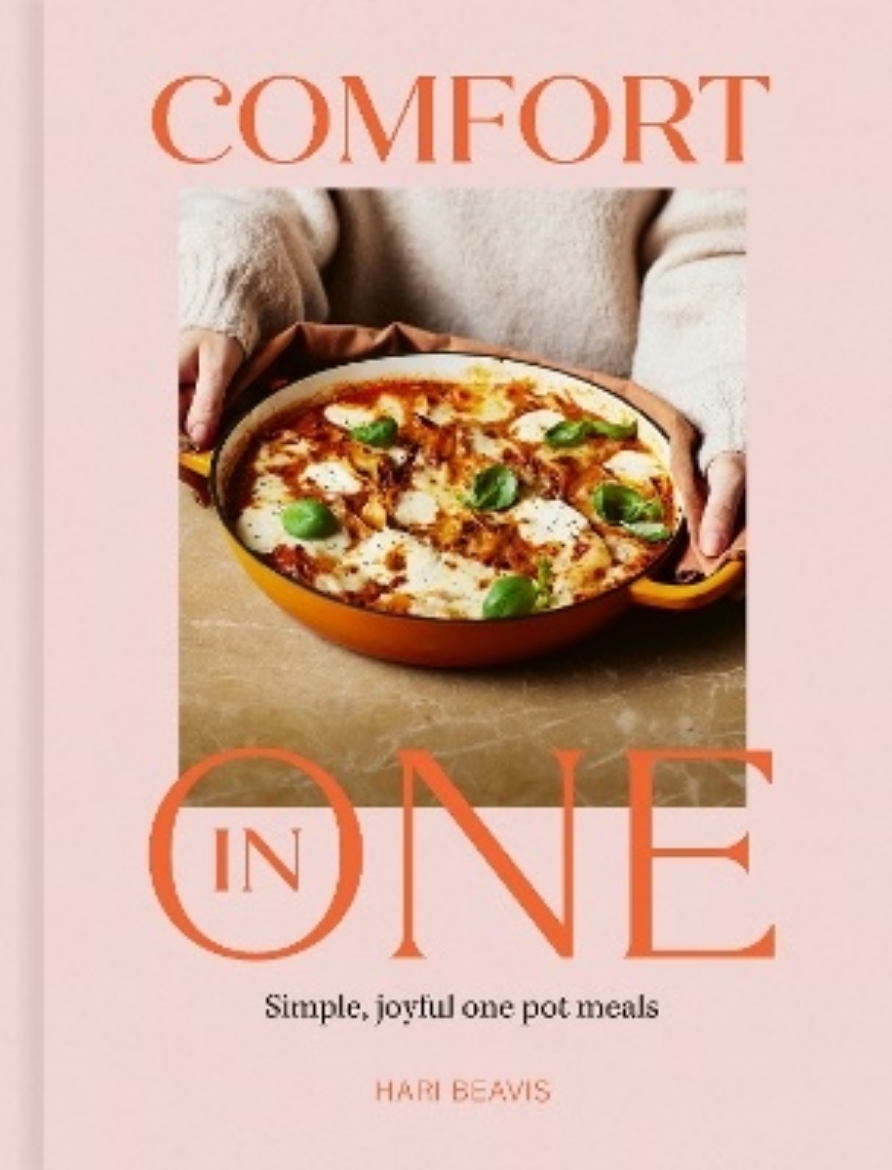 Picture of Comfort in One: Simple, joyful one pot meals - from The Sunday Times Bestselling author