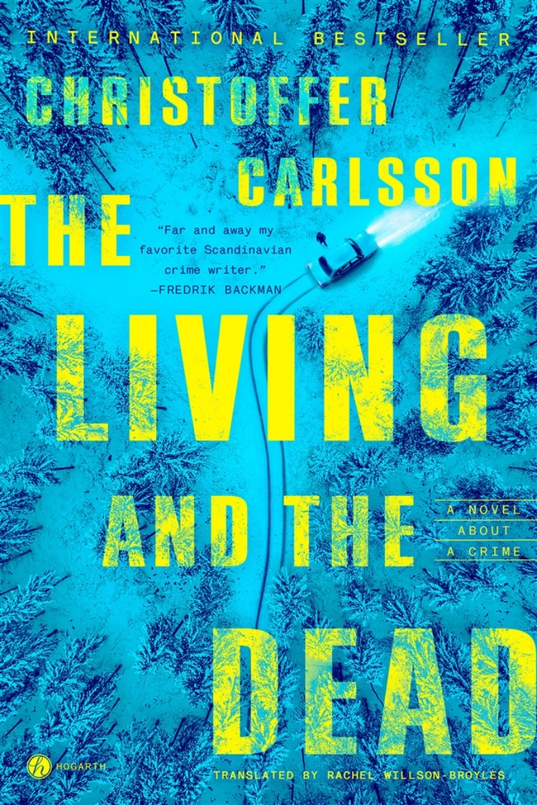 Picture of The Living and the Dead: A Novel About a Crime