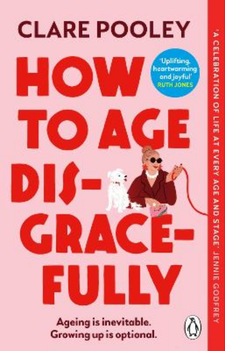 Picture of How to Age Disgracefully