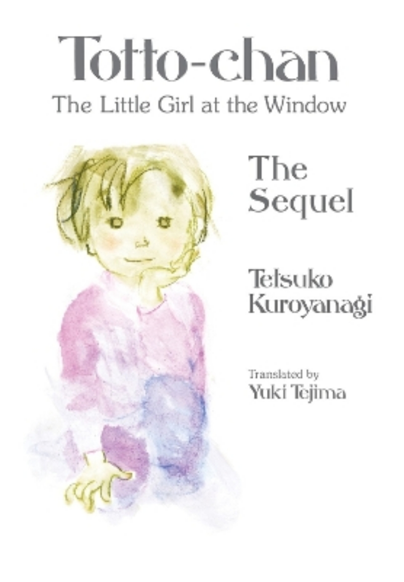 Picture of Totto-chan, the Little Girl at the Window: The Sequel