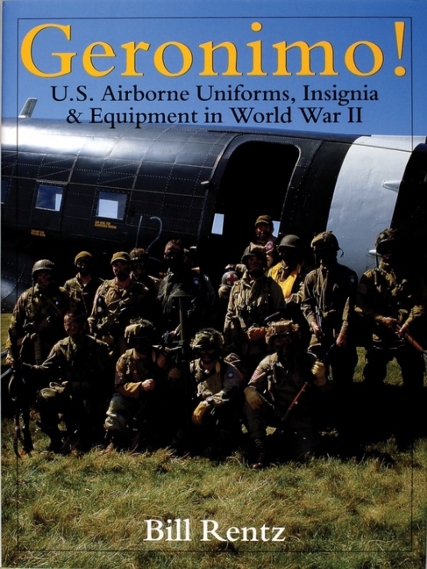 Picture of Geronimo! - u.s. airborne uniforms, insignia & equipment in world war ii