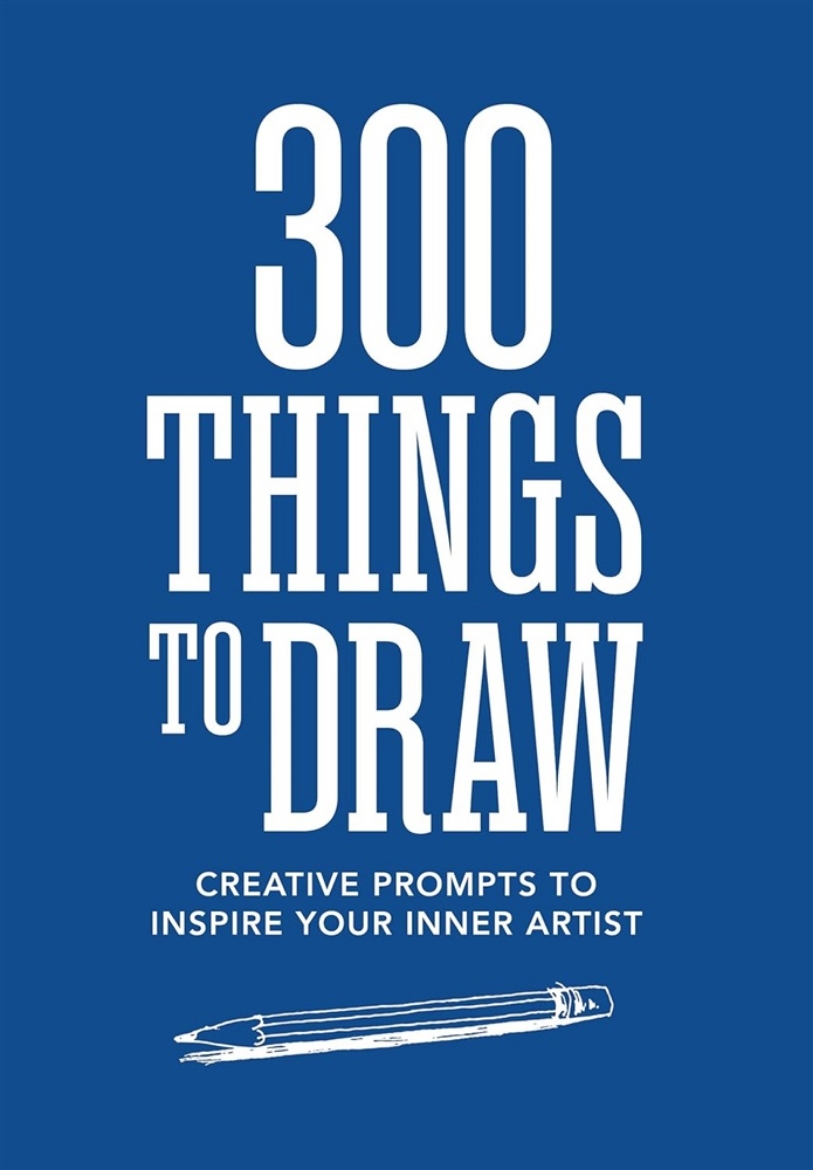 Picture of 300 Things to Draw: Creative Prompts to Inspire Your Inner Artist