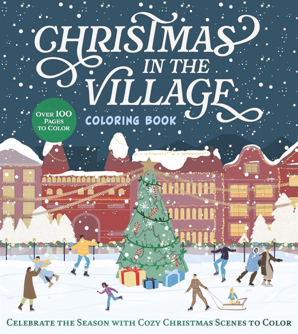 Picture of Christmas in the Village Coloring Book: Celebrate the Season with Cozy Christmas Scenes to Color
