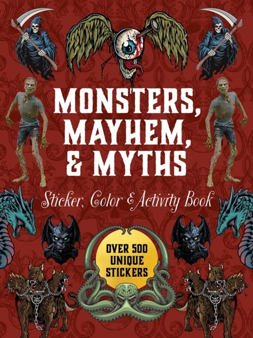 Picture of Monsters, Mayhem, and Myths Sticker, Color & Activity Book: Over 500 Macabre Stickers