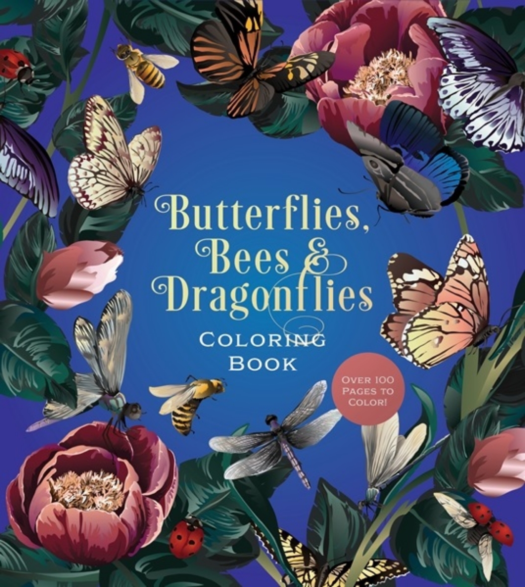 Picture of Butterflies, Bees & Dragonflies Coloring Book: Over 100 Pages to Color!