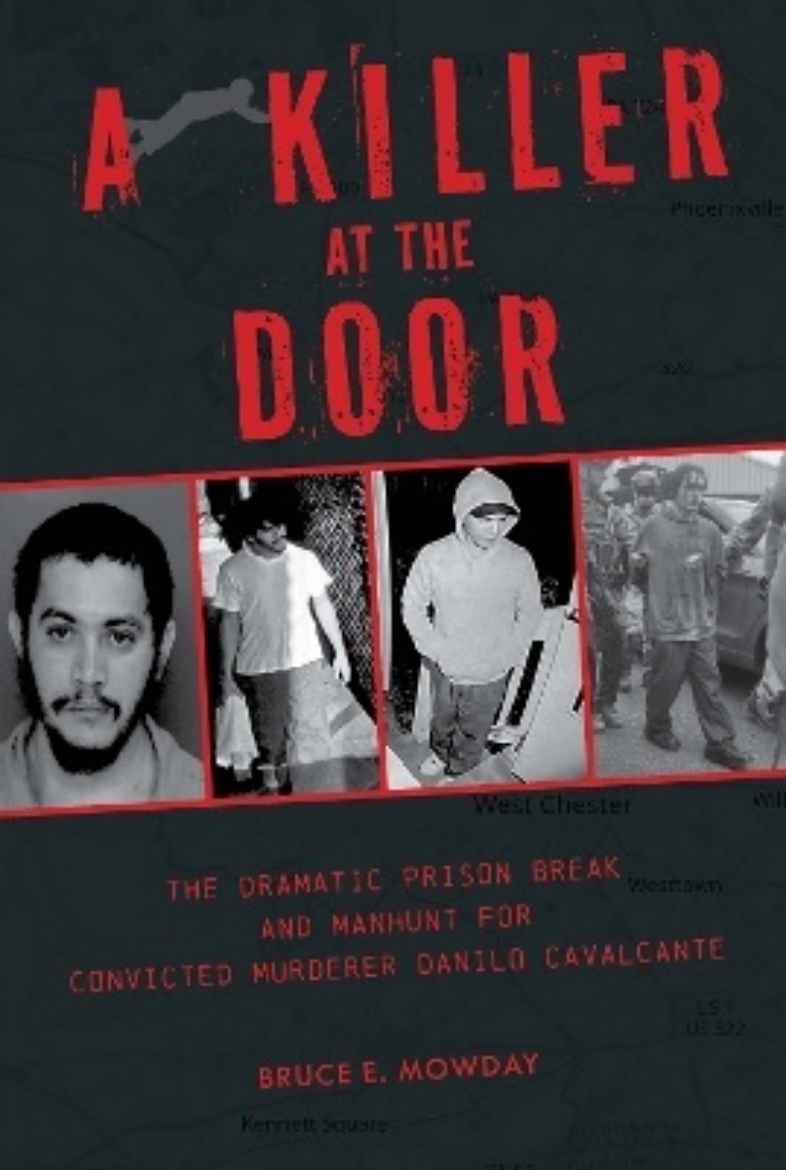 Picture of A Killer at the Door: The Dramatic Prison Break and Manhunt for Convicted Murderer Danilo Cavalcante