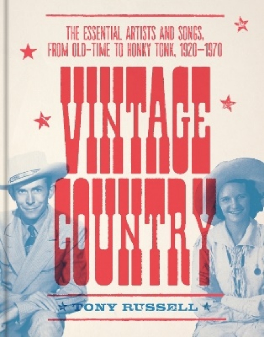 Picture of Vintage Country: The Essential Artists and Songs, from Old-Time to Honky-Tonk, 1920–1970