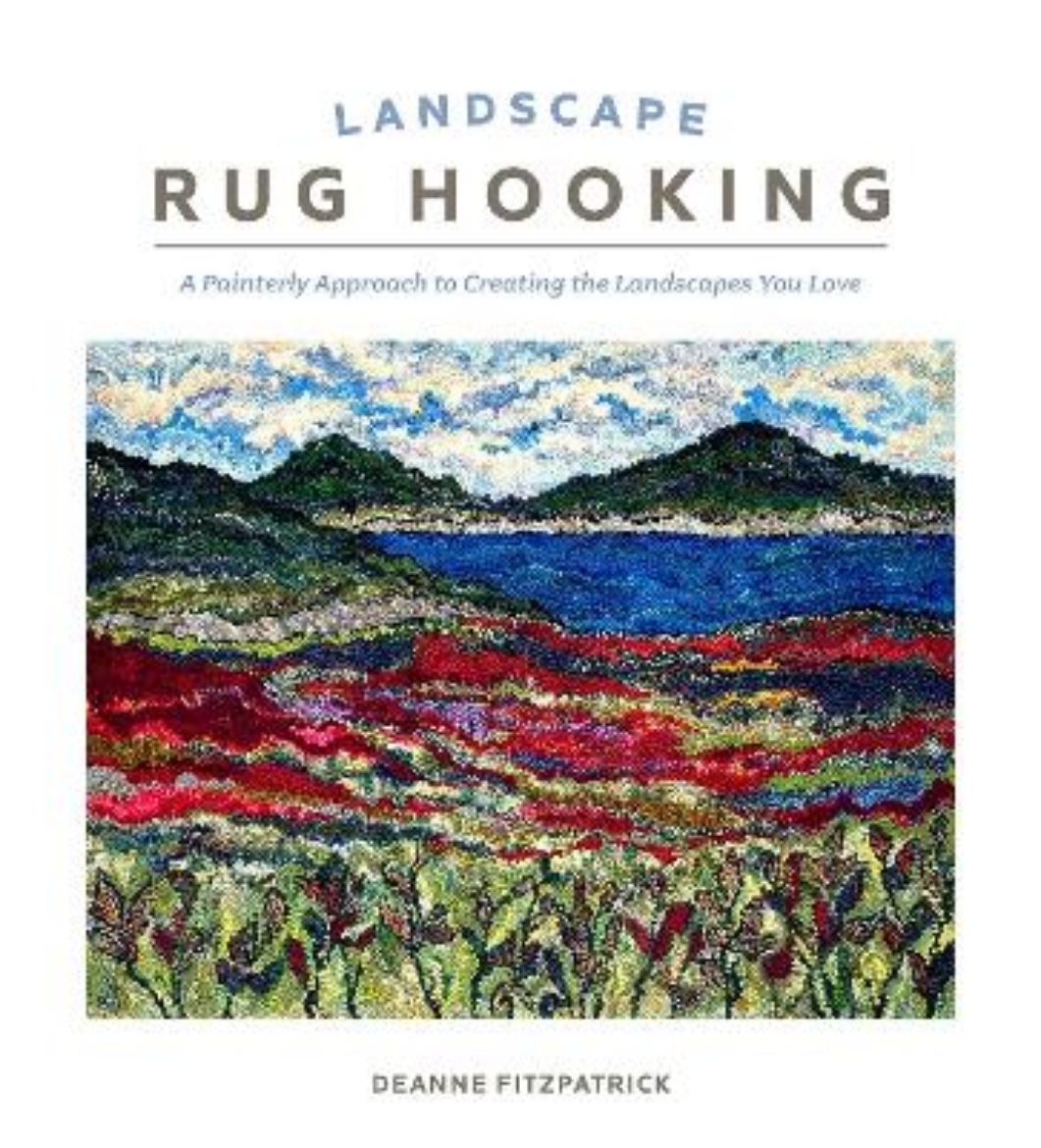 Picture of Landscape Rug Hooking: A Painterly Approach to Creating the Landscapes You Love