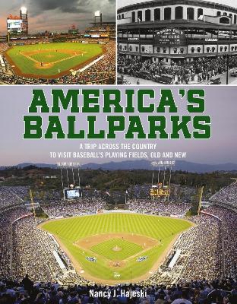Picture of America's Ballparks: A Trip Across the Country to Visit Baseball’s Playing Fields, Old and New