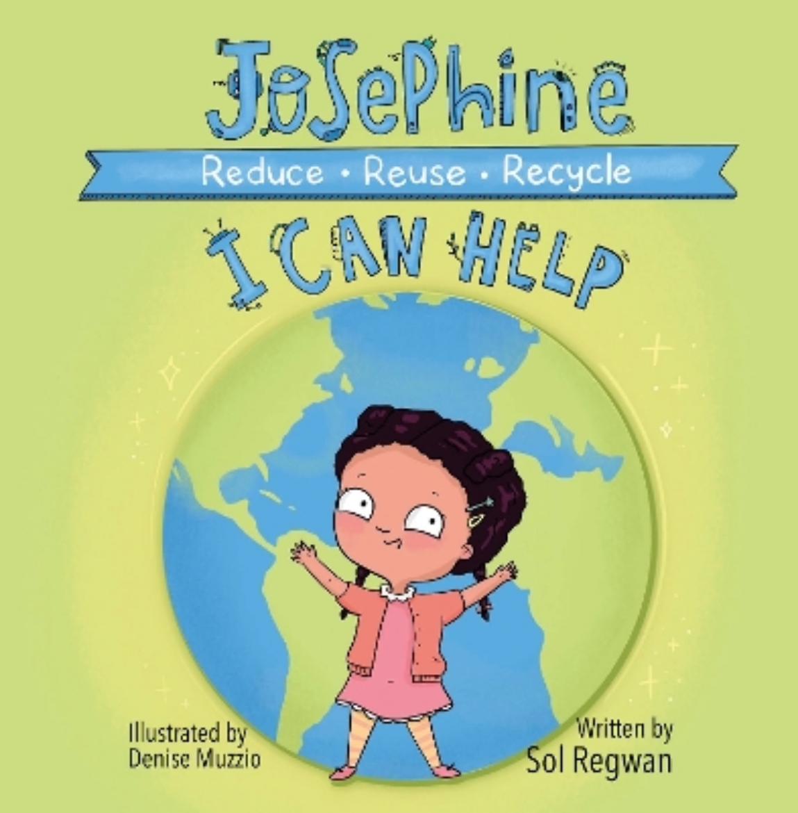 Picture of Josephine: I Can Help: Reduce, Reuse, Recycle
