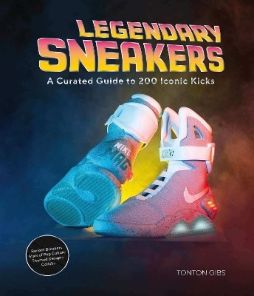 Picture of Legendary Sneakers: A Curated Guide to 200 Iconic Kicks: Record Breakers, Stars of Pop Culture, Themed Designs, Collabs