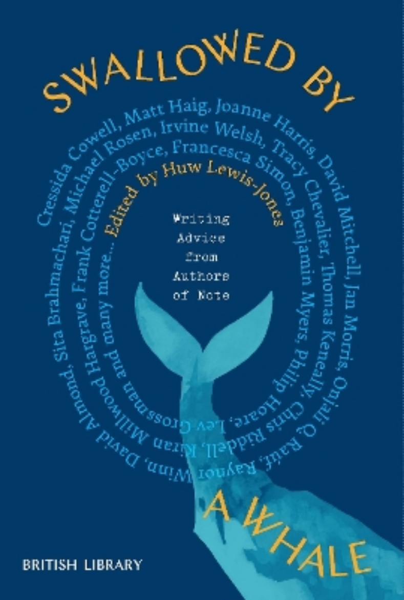 Picture of Swallowed by a Whale: Writing Advice from Authors of Note