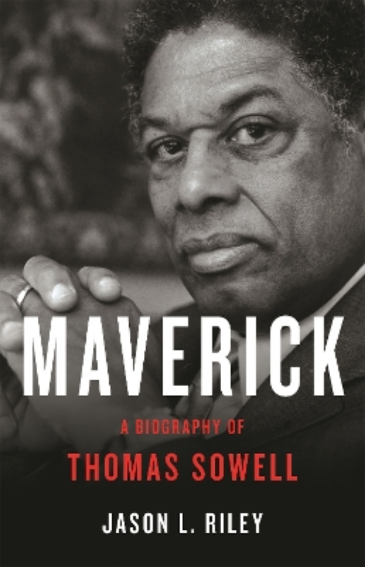 Picture of Maverick: A Biography of Thomas Sowell