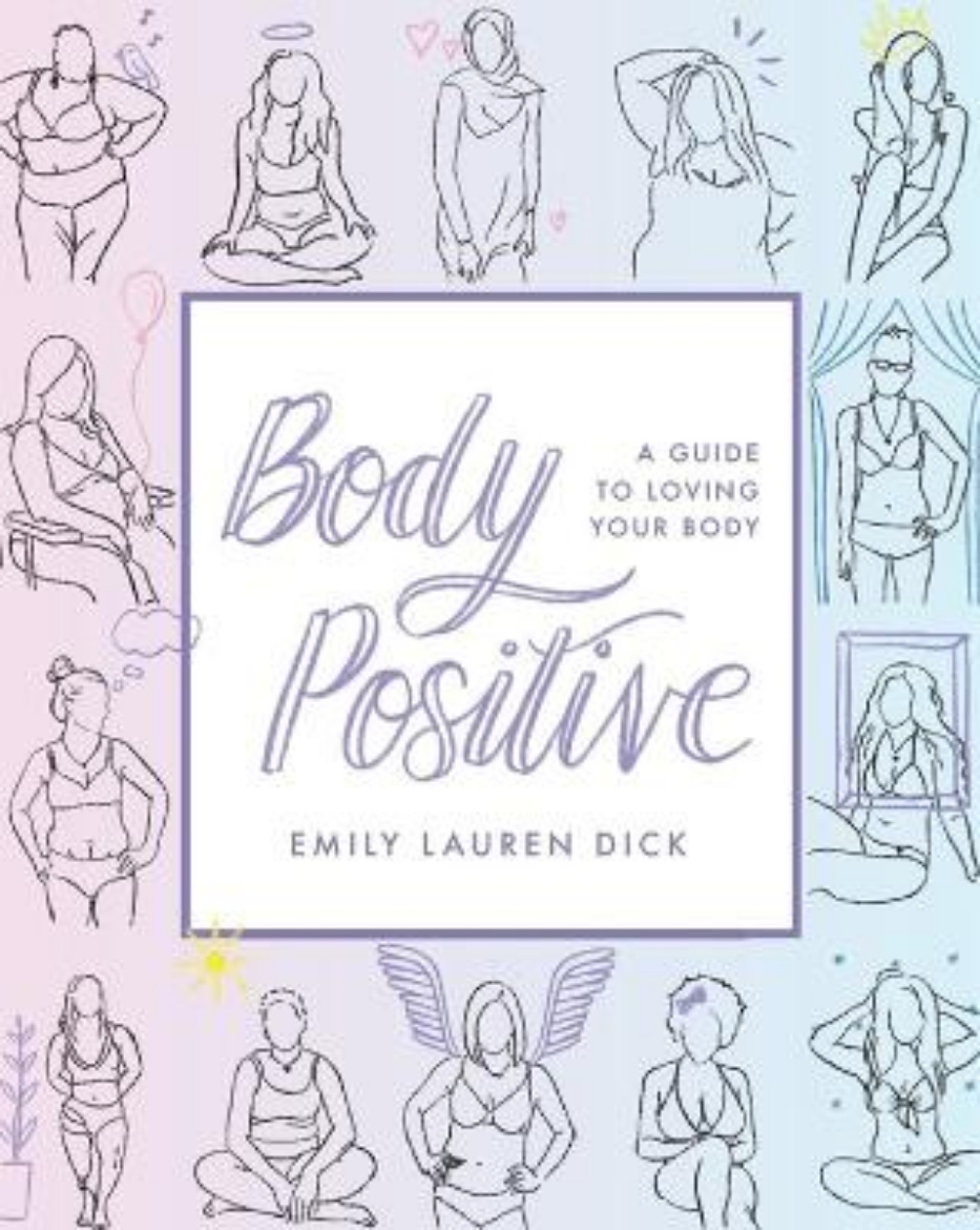 Picture of Body Positive: A Guide to Loving Your Body