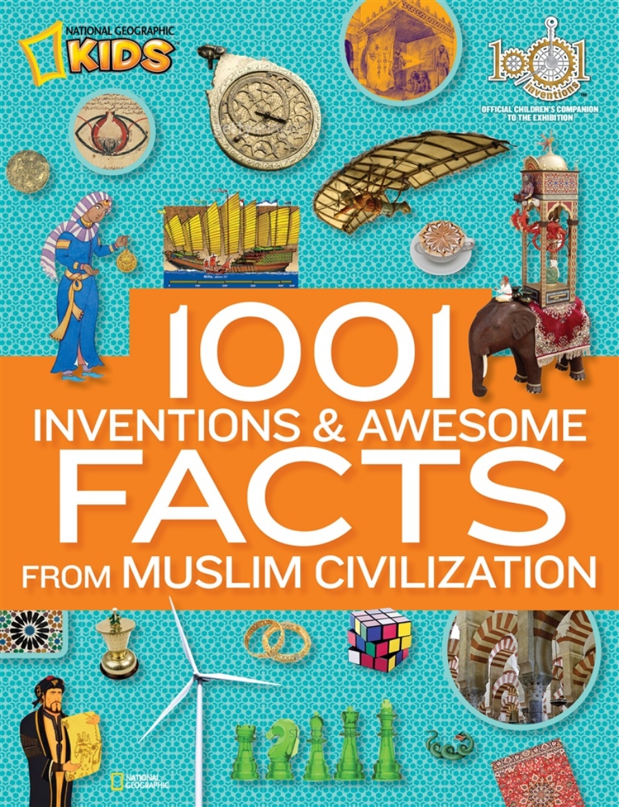 Picture of 1001 inventions & awesome facts about muslim civilisation