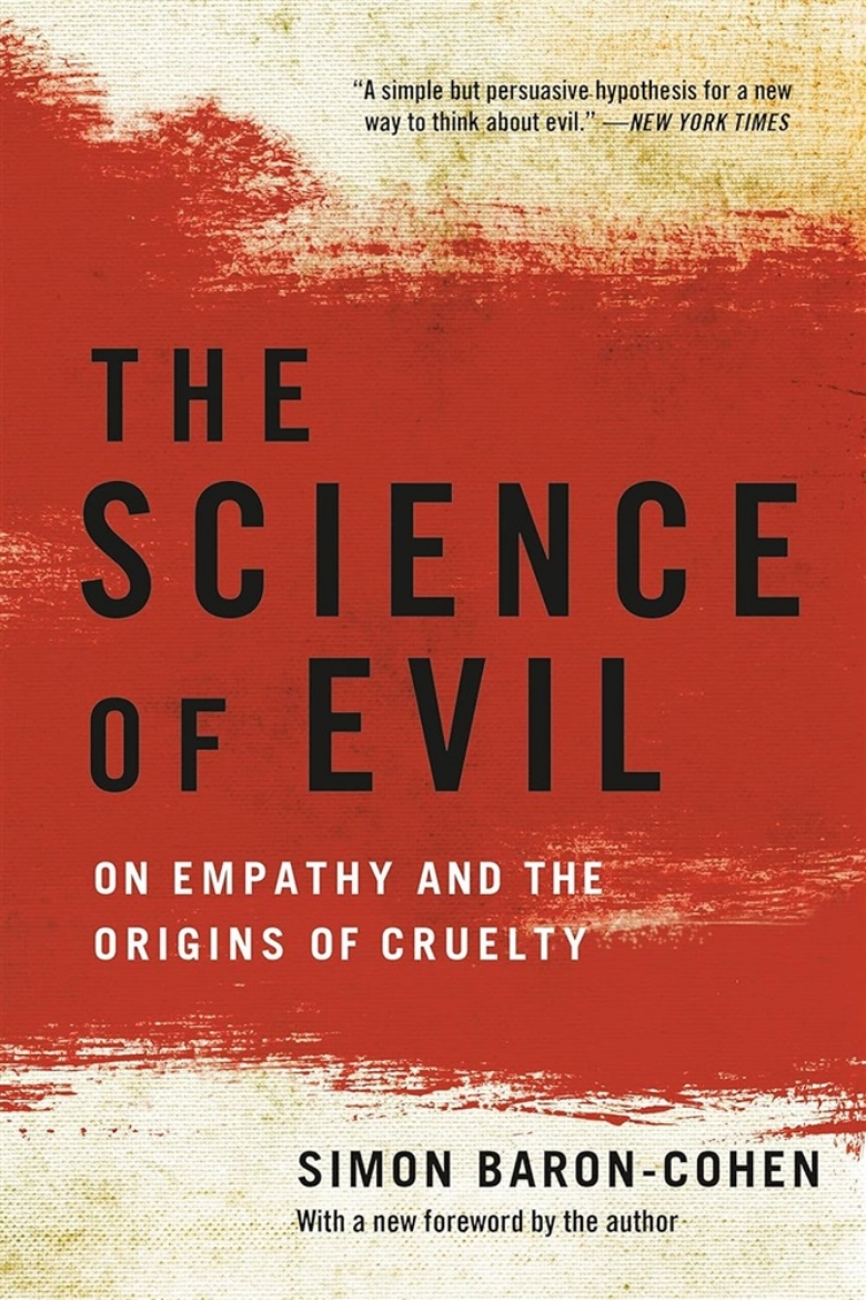Picture of Science of Evil: On Empathy and the Origins of Cruelty