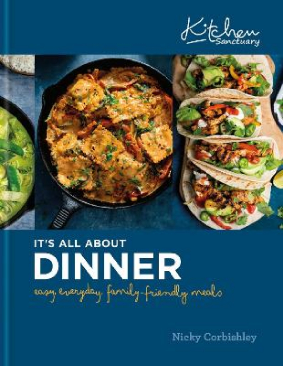 Picture of Kitchen Sanctuary: It's All About Dinner: Easy, Everyday, Family-Friendly Meals