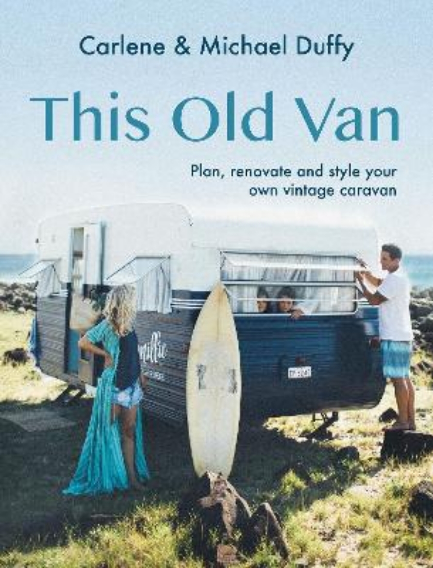 Picture of This Old Van: Plan, Renovate and Style Your Own Vintage Caravan
