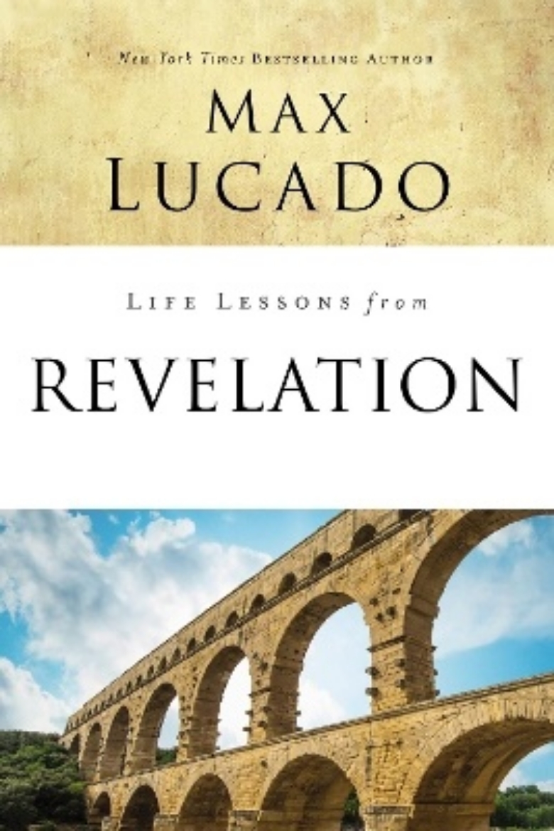 Picture of Life Lessons from Revelation: Final Curtain Call