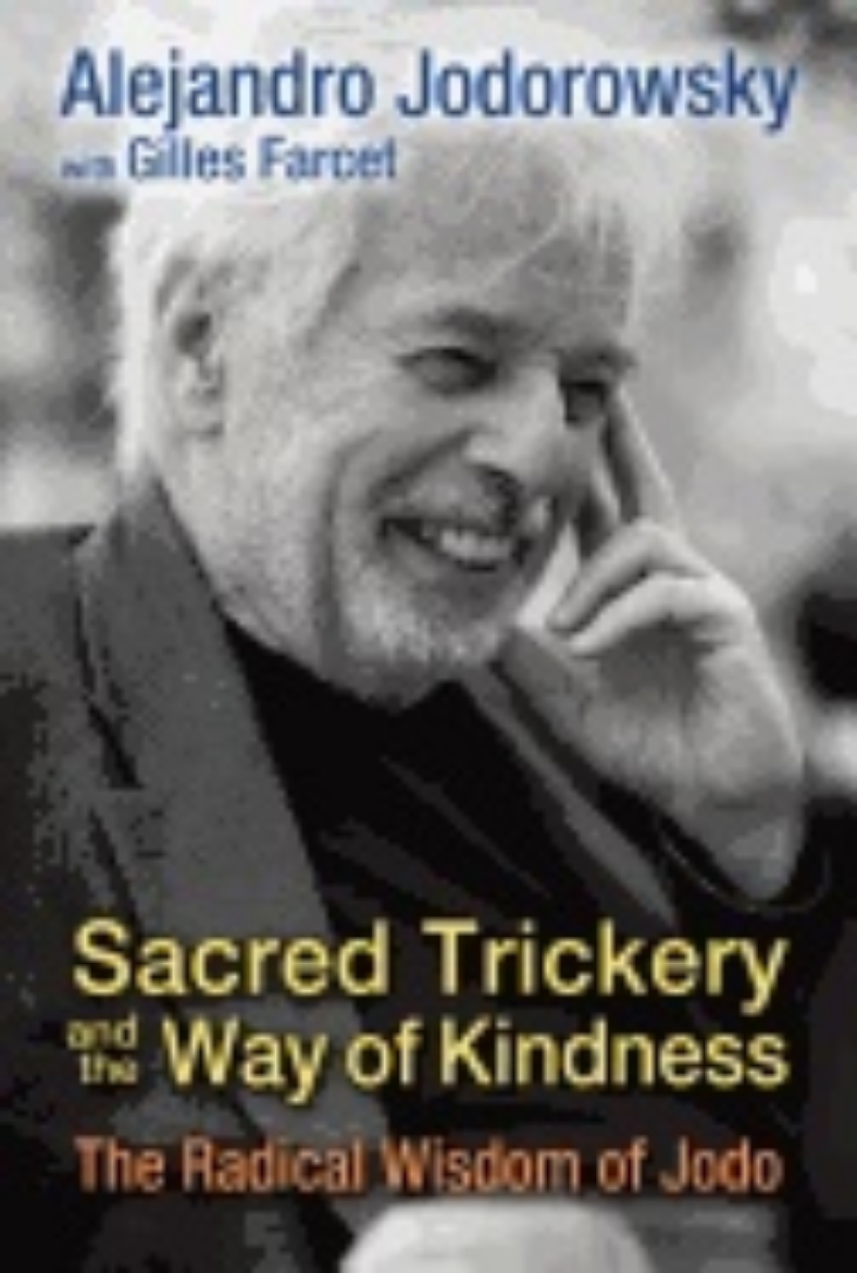 Picture of Sacred Trickery And The Way Of Kindness : The Radical Wisdom of Jodo