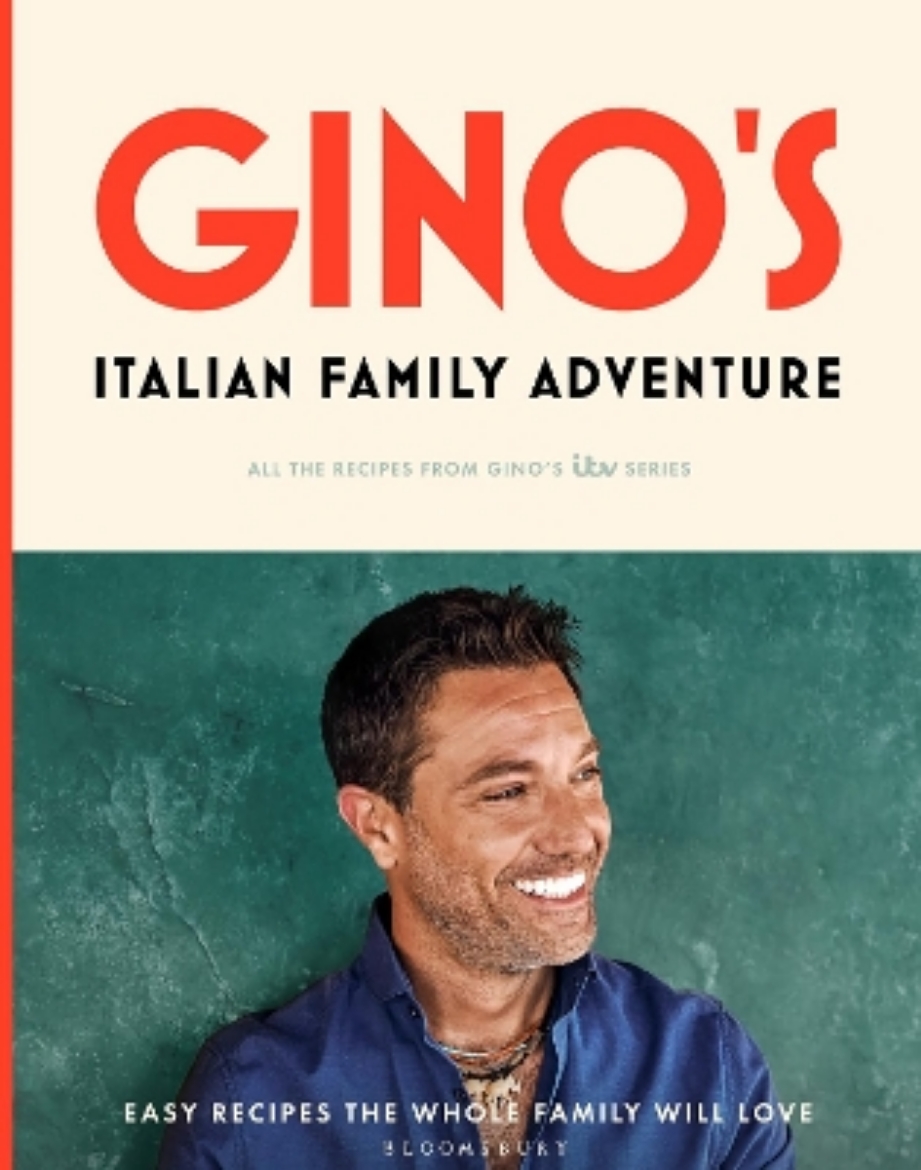 Picture of Gino’s Italian Family Adventure: All of the Recipes from the New ITV Series