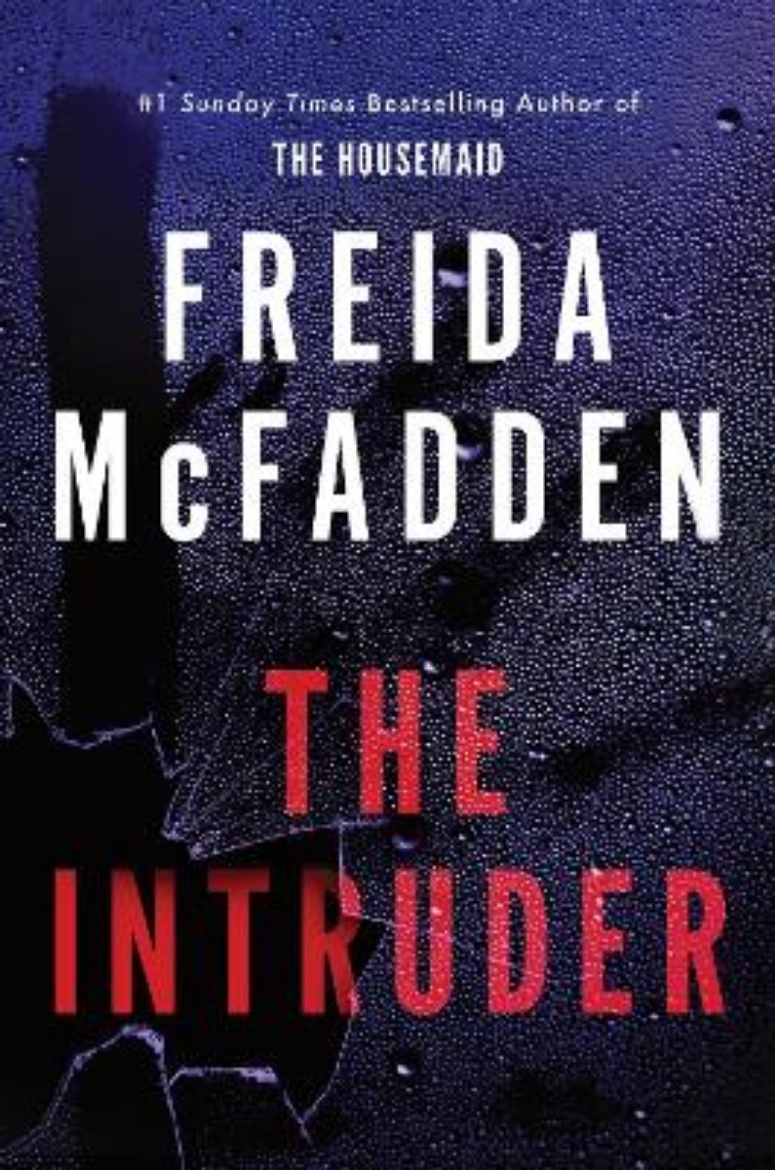 Picture of The Intruder: An Unputdownable Psychological Thriller from the Author of The Housemaid Books