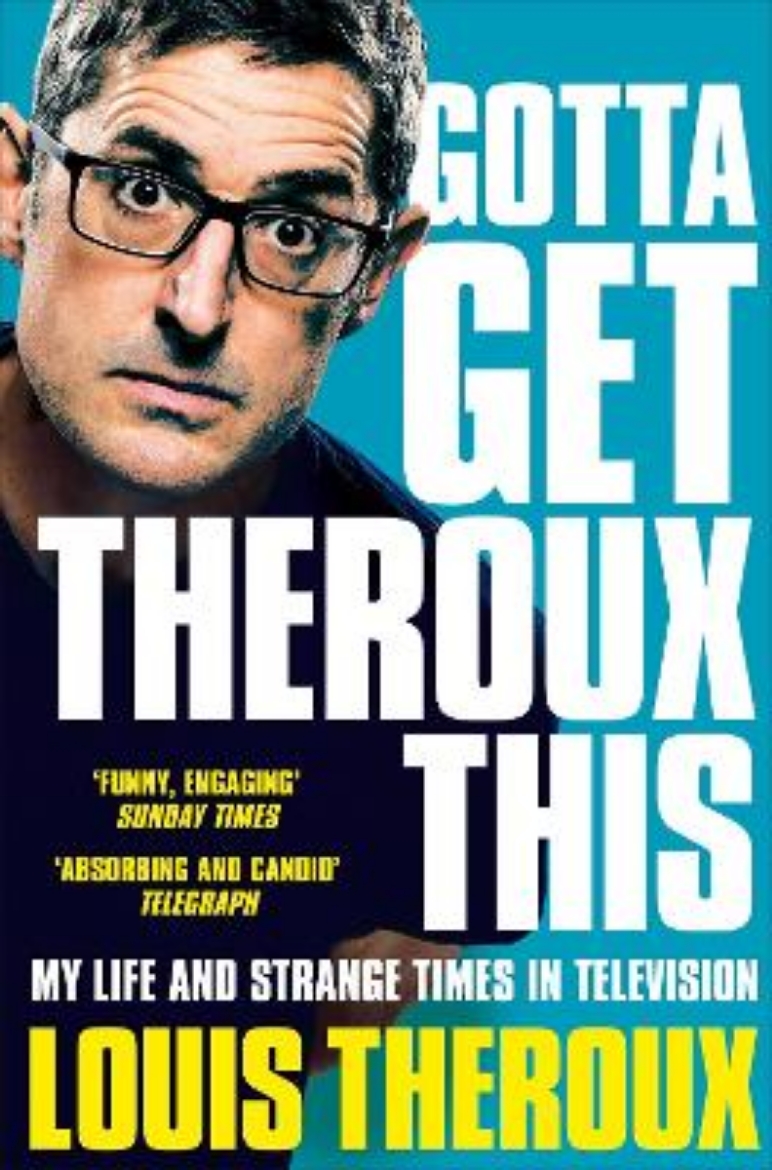 Picture of Gotta Get Theroux This