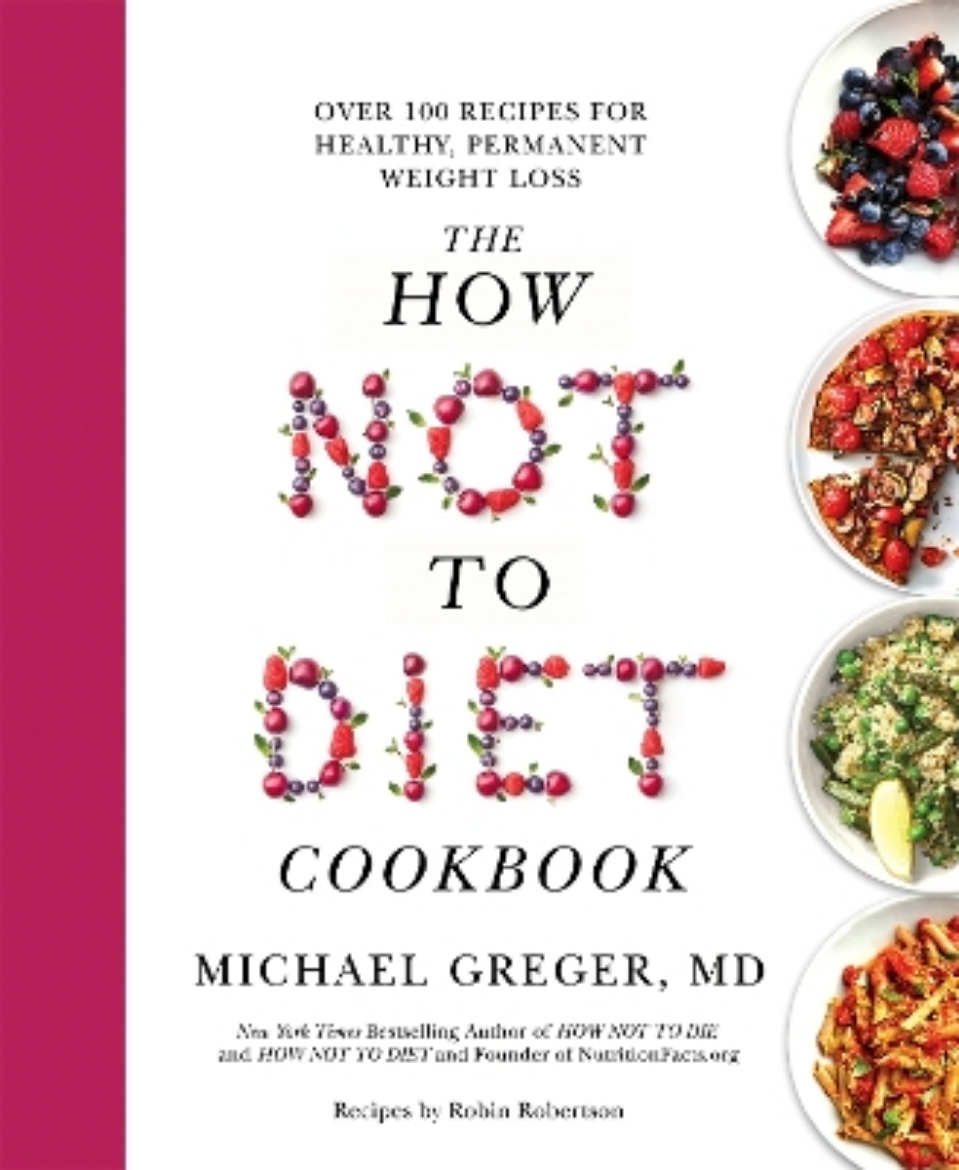 Picture of How Not to Diet Cookbook