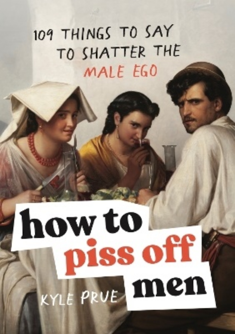 Picture of How to Piss Off Men
