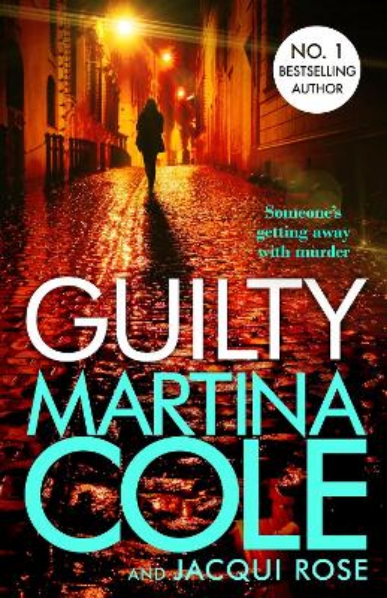 Picture of Guilty: someone's getting away with murder in this heart-stopping thriller