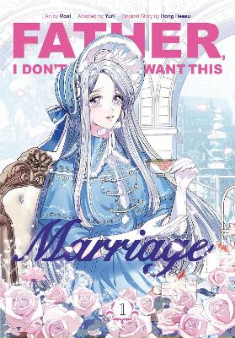 Picture of Father, I Don't Want This Marriage, Vol. 1