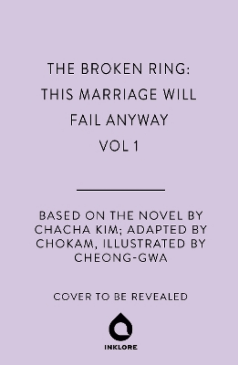 Picture of The Broken Ring: This Marriage Will Fail Anyway, Volume 1