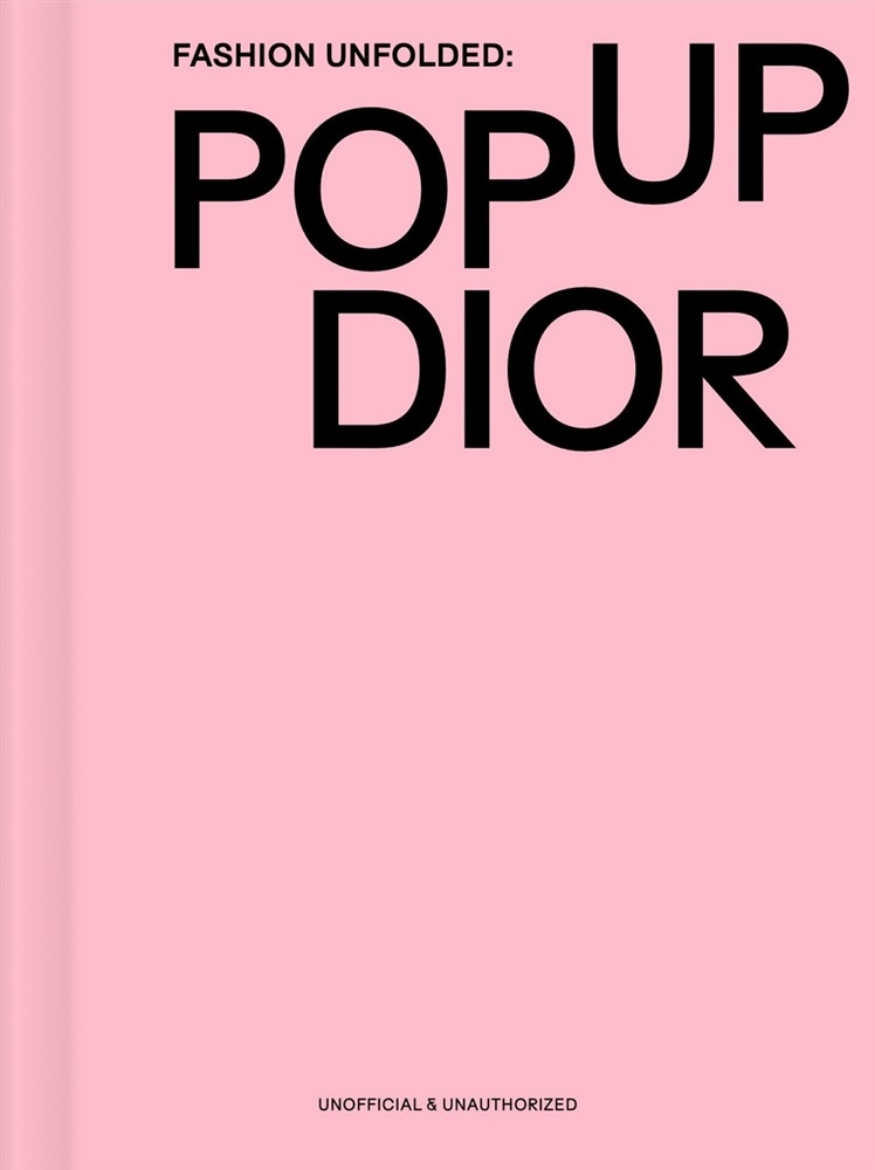 Picture of Fashion Unfolded: Pop-Up Dior