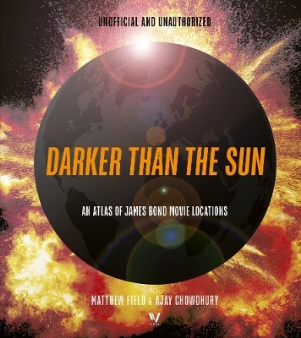 Picture of Darker than the Sun: An Atlas of James Bond Movie Locations