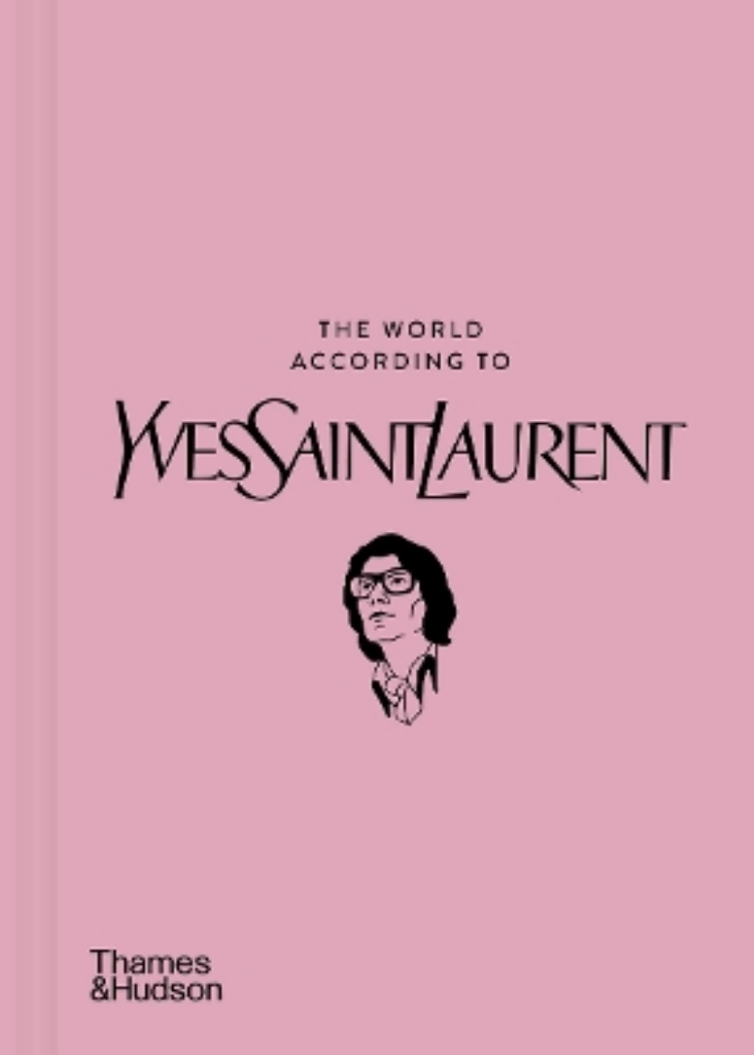 Picture of The World According to Yves Saint Laurent