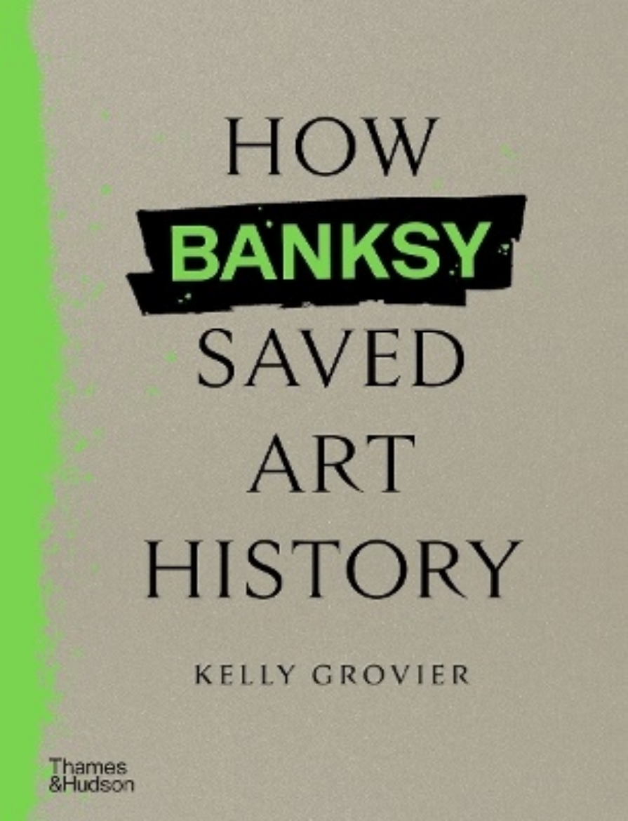 Picture of How Banksy Saved Art History