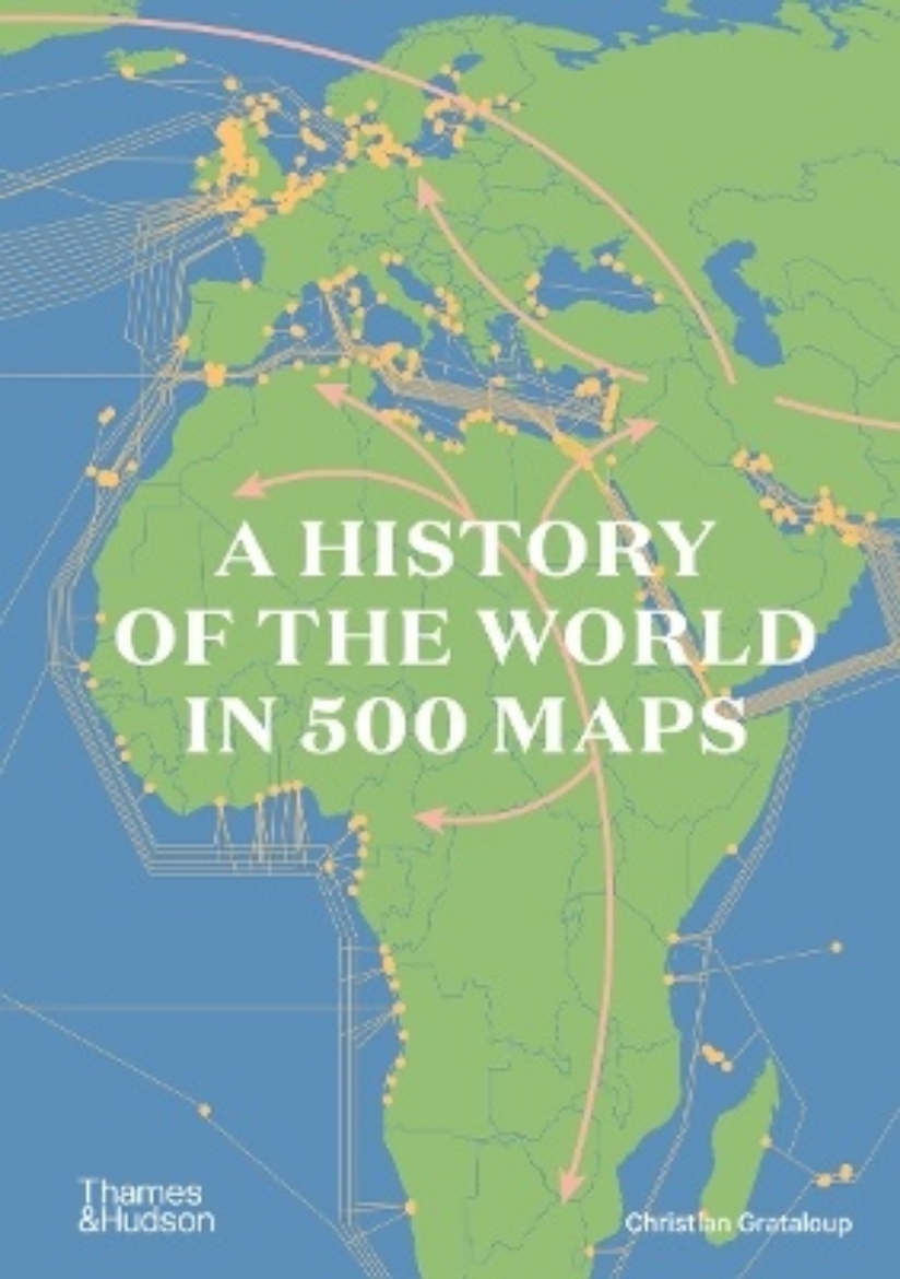Picture of A History of the World in 500 Maps