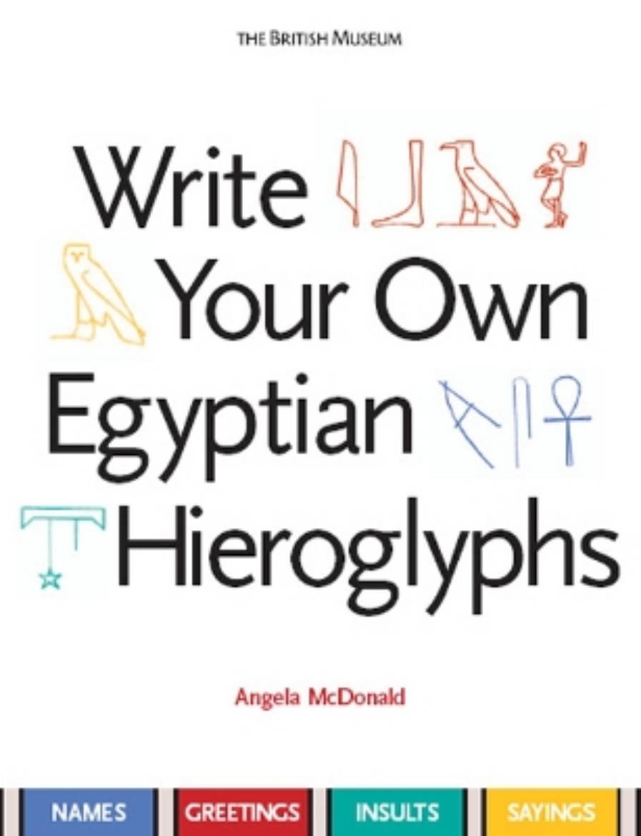 Picture of Write Your Own Egyptian Hieroglyphs
