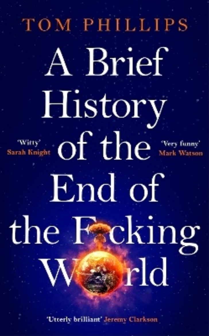 Picture of A Brief History of the End of the F*cking World